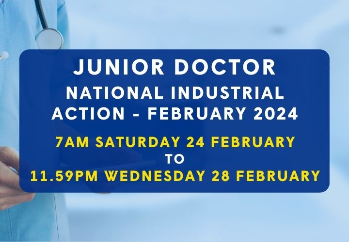 Junior Doctor national industrial action - February 2024