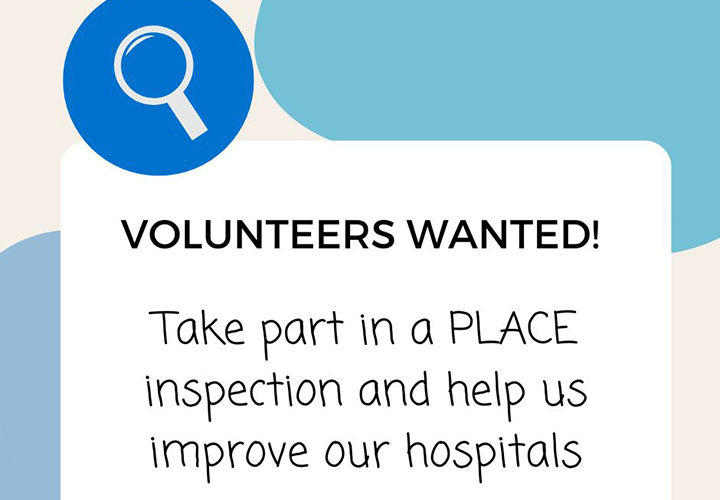 Take part in a PLACE inspection and help us improve our hospitals