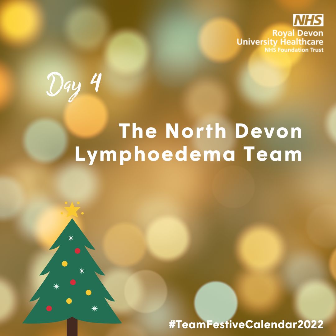 Royal Devon Festive Calendar day 4: North Devon Lymphoedema Team